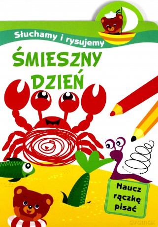 Słuchamy i rysujemy. Śmieszny dzień - Ilona Bumblauskiene [KSIĄŻKA]
