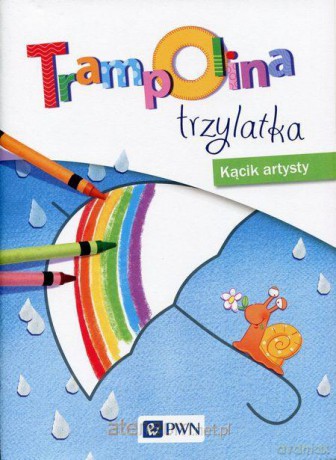 Trampolina trzylatka. Kącik artysty [KSIĄŻKA]