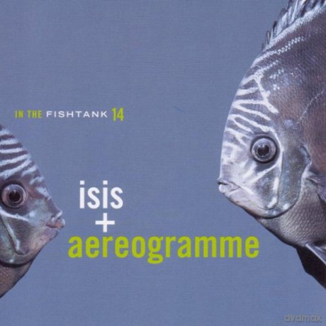 Isis + Aereogramme: In The Fishtank 14 [CD]
