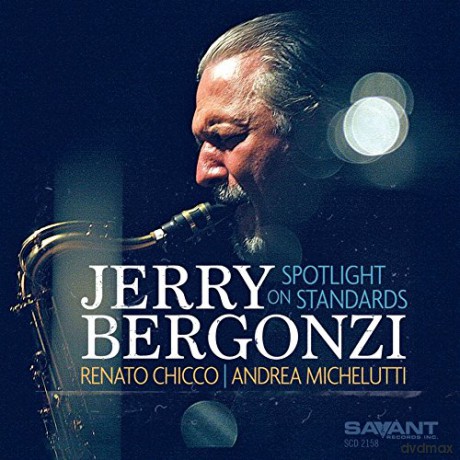 Jerry Bergonzi: Spotlight on Standards [CD]