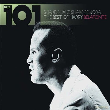 Harry Belafonte: 101 Shake Shake Senora The Best Of [4CD]