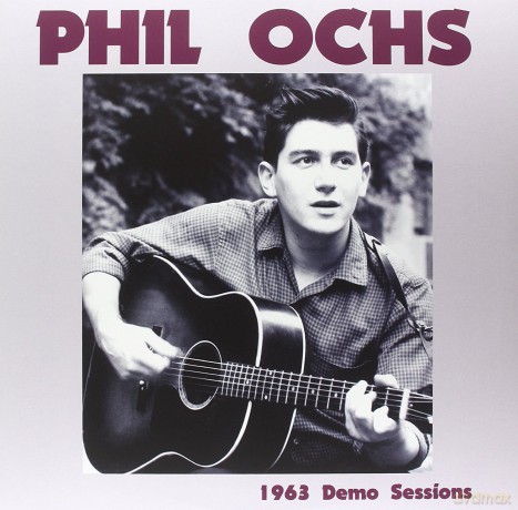 Phil Ochs: 1963 Demo Sessions [2xWinyl]