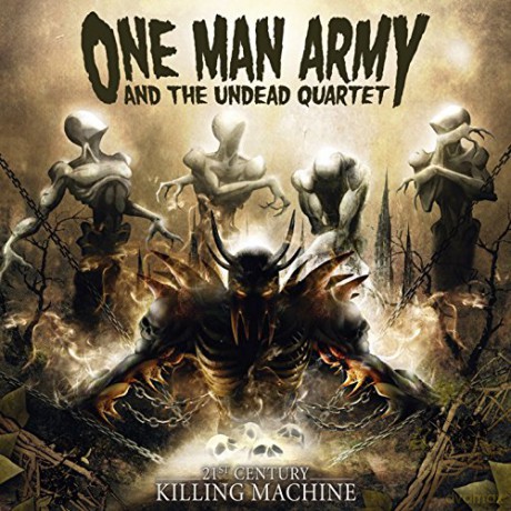 One Man Army And The Undead Quartet: 21st Century Killing Machine [CD]