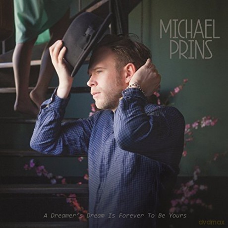Michael Prins: A Dreamer's Dream Is Forever To Be Yours [Winyl]