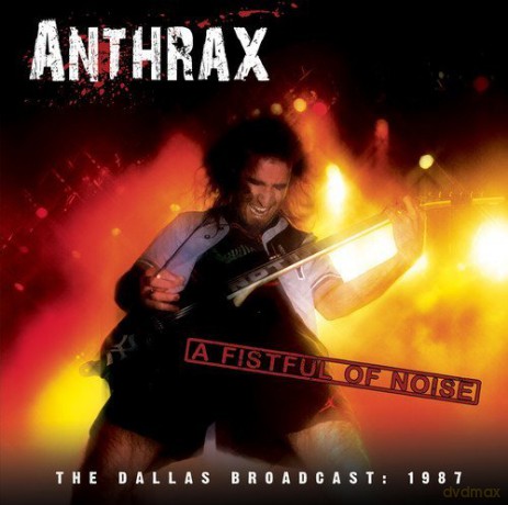 Anthrax: A Fistful Of Noise [CD]