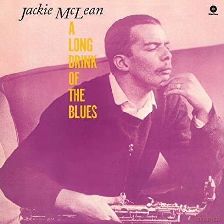 Jackie Mclean: A Long Drink Of The Blues [Winyl]