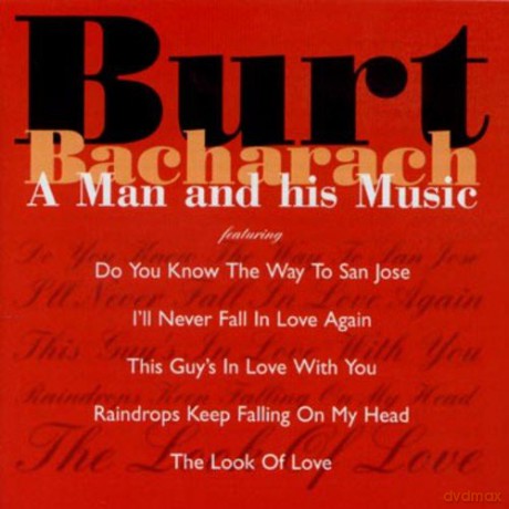 Burt Bacharach: A Man And His Music [CD]