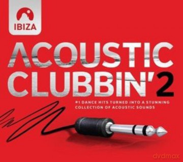 Acoustic Clubbin' 2 [CD]