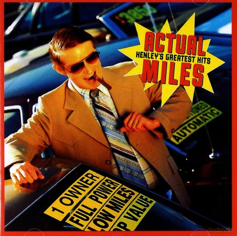 Don Henley: Actual Miles Henley's Greatest Hits [CD]
