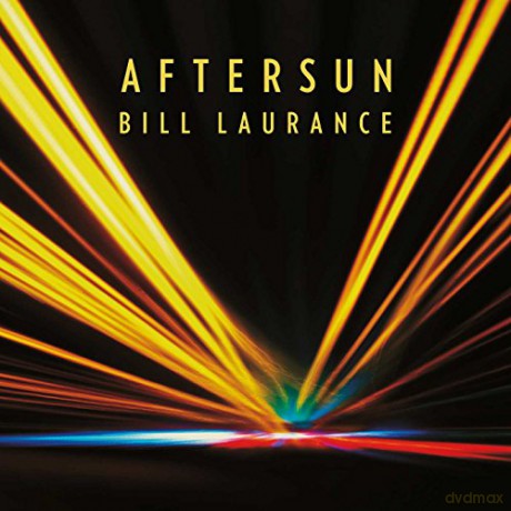 Bill Laurance: Aftersun [CD]