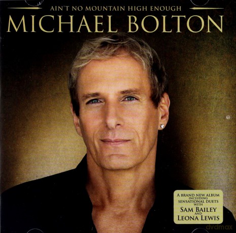 Michael Bolton: Ain't No Mountain High Enough [CD]