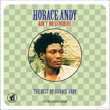 Horace Andy: Ain't No Sunshine The Best Of [2xWinyl]