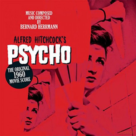 Bernard Herrmann: Alfred Hitchcock's Psycho The Original 1960 Movie Score [Winyl]