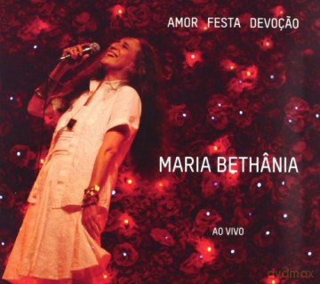 Maria Bethania: Amor Festa Devocao Ao Vivo [CD]