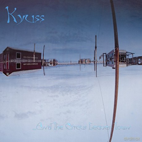 Kyuss: And The Circus Leaves Town [Winyl]