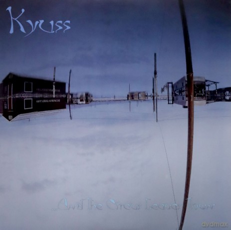 Kyuss: And The Circus Leaves Town [Winyl]