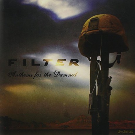 Filter: Anthems For The Damned [CD]