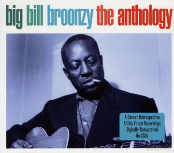 Big Bill Broonzy: Anthology [2CD]