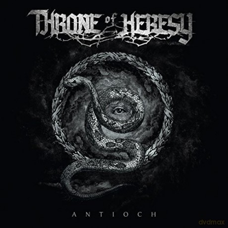Throne Of Heresy: Antioch [CD]
