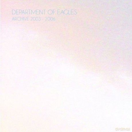 Department Of Eagles: Archive 2003 2006 [CD]