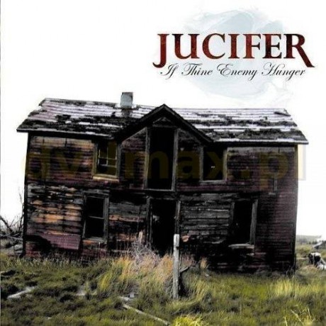 Jucifer: If Thine Enemy Hunger [CD]