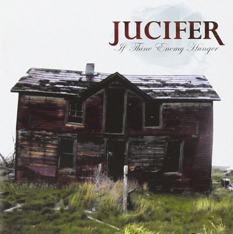 Jucifer: If Thine Enemy Hunger [CD]