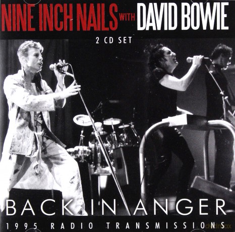 Nine Inch Nails With David Bowie: Back In Anger Live [2CD]