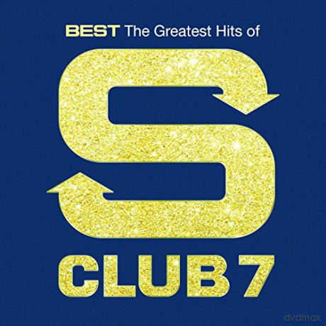 S Club 7: Best The Greatest Hits Of [CD]