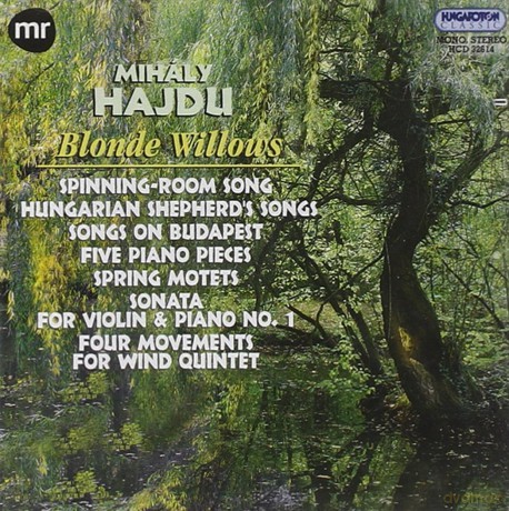 Mihaly Hajdu: Blonde Willows [CD]
