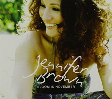 Jennifer Brown: Bloom In November [CD]