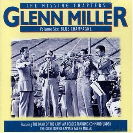 Glenn Miller Orchestra: Blue Champagne [CD]
