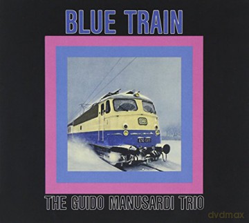 Guido Manusardi Trio: Blue Train [CD]