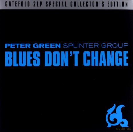 Peter Green: Blues Don't Change [2xWinyl]