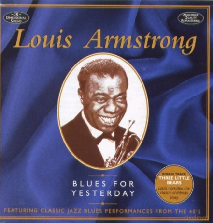 Louis Armstrong: Blues For Yesterday [CD]