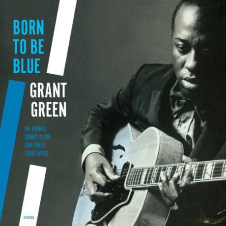Grant Green: Born To Be Blue [Winyl]