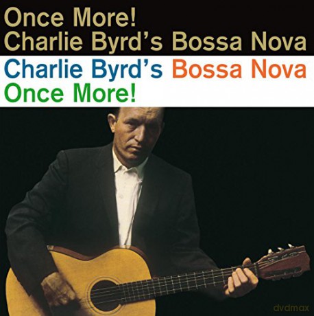 Charlie Byrd: Bossa Nova Once More [Winyl]