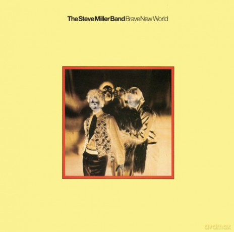 Steve Miller Band: Brave New World Special Edition [CD]