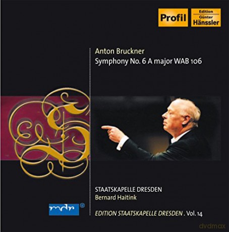 Staatskapelle Dresden/Haitink: Bruckner/Sym No 6 [CD]