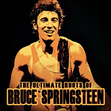 Bruce Springsteen: The Ultimate Roots [CD]
