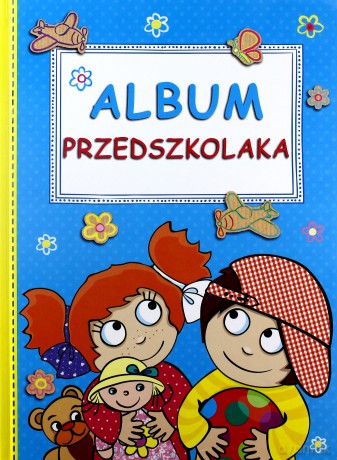 Album Przedszkolaka [KSIĄŻKA]