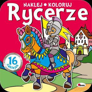 Rycerze (Naklejaj i koloruj) - Mariola Budek [KSIĄŻKA]