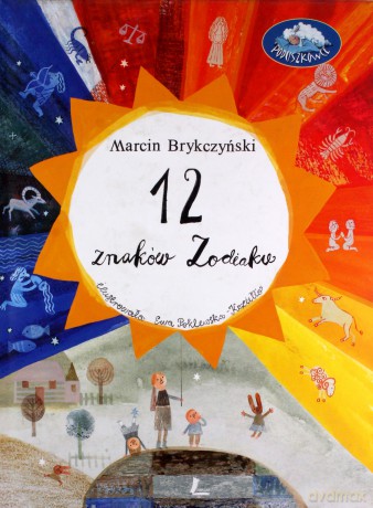12 znaków zodiaku - Marcin Brykczyński (twarda) [KSIĄŻKA]