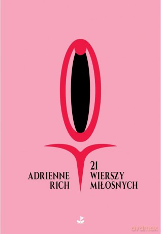 21 wierszy miłosnych - Adrienne Rich [KSIĄŻKA]