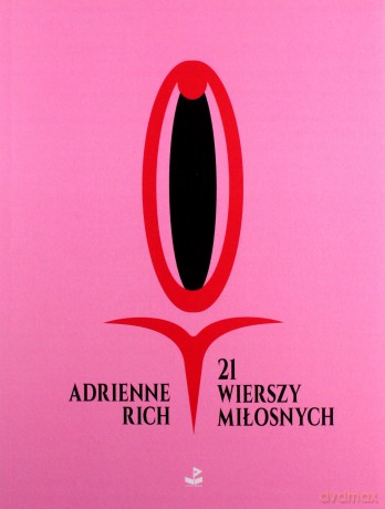 21 wierszy miłosnych - Adrienne Rich [KSIĄŻKA]