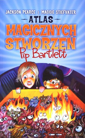 Atlas magicznych stworzeń Pip Bartlett - Maggie Stiefvater [KSIĄŻKA]