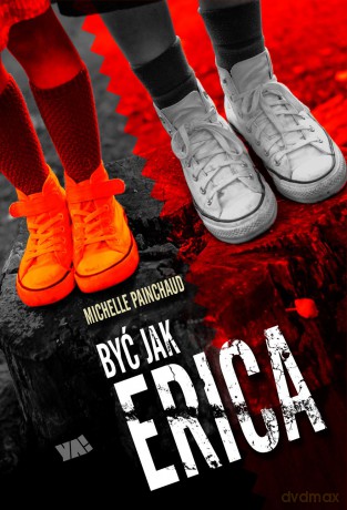 Być jak Erica - Michelle Painchaud [KSIĄŻKA]