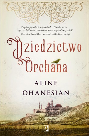 Dziedzictwo Orchana - Aline Ohanesian [KSIĄŻKA]
