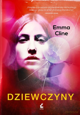 Dziewczyny - Emma Cline [KSIĄŻKA]