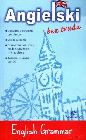 English grammar. Angielski bez trudu [KSIĄŻKA]