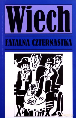 Fatalna czternastka - Stefan Wiech Wiechecki [KSIĄŻKA]